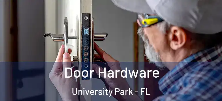  Door Hardware University Park - FL