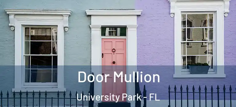  Door Mullion University Park - FL