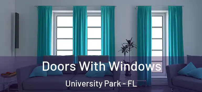  Doors With Windows University Park - FL