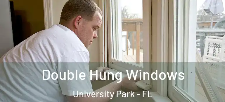  Double Hung Windows University Park - FL