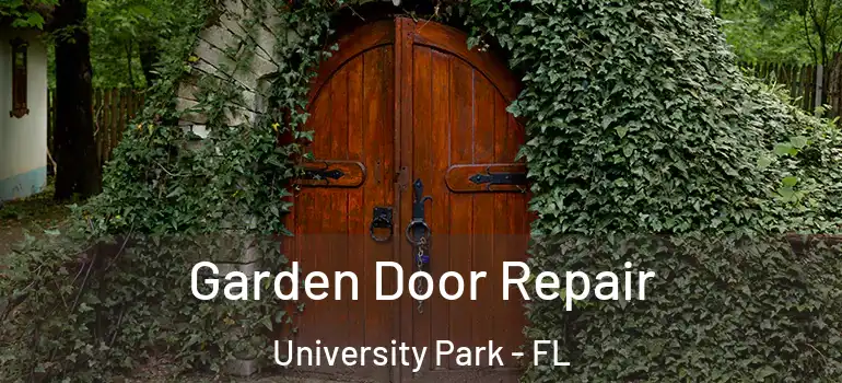  Garden Door Repair University Park - FL