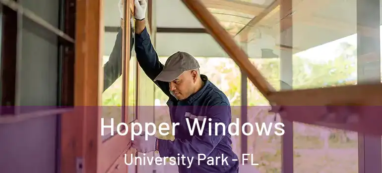  Hopper Windows University Park - FL