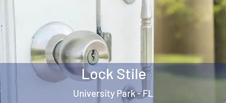  Lock Stile University Park - FL