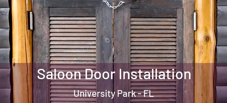  Saloon Door Installation University Park - FL