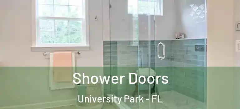  Shower Doors University Park - FL
