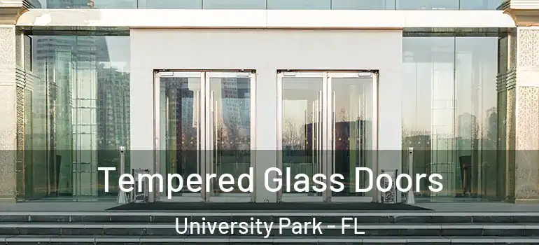  Tempered Glass Doors University Park - FL