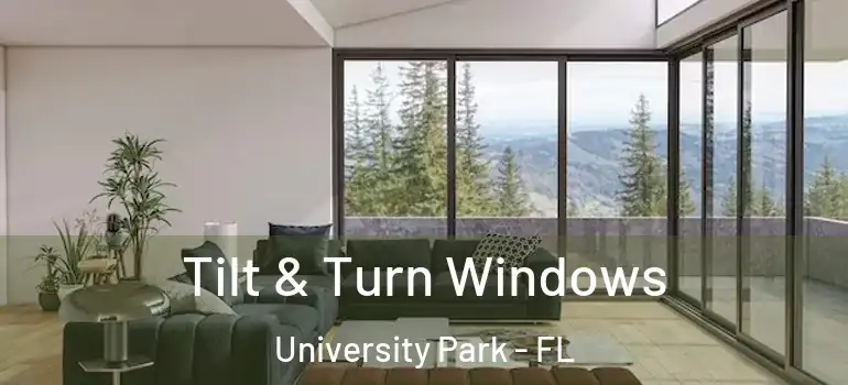 Tilt & Turn Windows University Park - FL