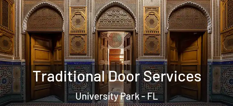  Traditional Door Services University Park - FL