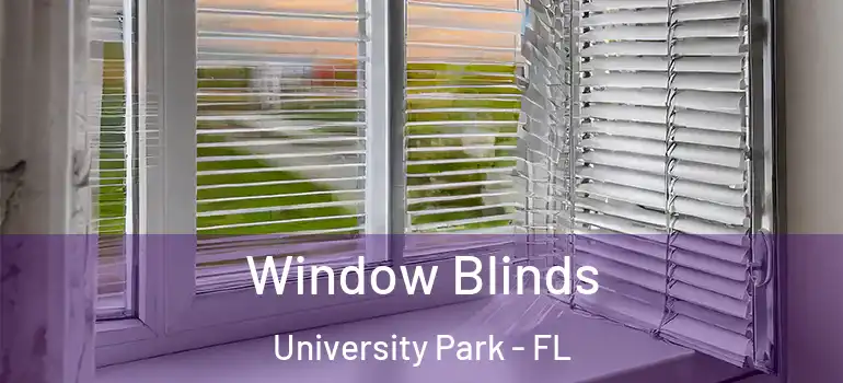  Window Blinds University Park - FL