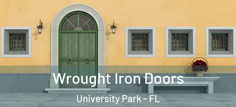  Wrought Iron Doors University Park - FL